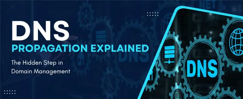 DNS Propagation Explained The Hidden Step in Domain Management